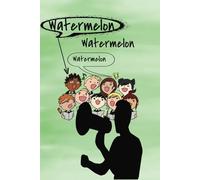 Watermelon, Watermelon: A Choir Director's Music Book...If you Know, you Know!: 6x9, lined music journal and sheet music, music lover gift, choir director gift