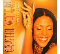Waters, Crystal - Come on Down
