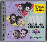 Double Cross Blues - Lonnie Brooks-Buddy Guy-Muddy Waters-Rufus Thomas Etc