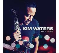 Kim Waters My Loves (CD) Album