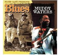 Waters Muddy - Blues Cafe Presents Muddy Waters
