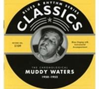 Waters,Muddy - Classics 1950-1952
