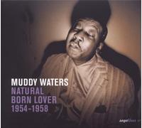 Waters,Muddy - Natural Born Lover 1954-1958
