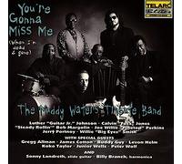 Waters Muddy - You'Re Gonna Miss Me