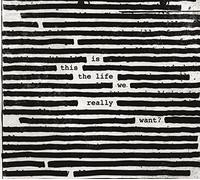 Roger Waters Is This the Life We Really Want? (CD) Album