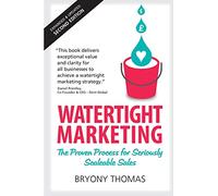 Bryony Thomas Watertight Marketing (Tascabile)