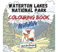 Waterton Lakes National Park - Wildlife Colouring Book