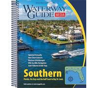 Waterway Guide Southern 2026: Essential Cruising Guide for Boating in Florida & the Gulf Coast to Bay St. Louis