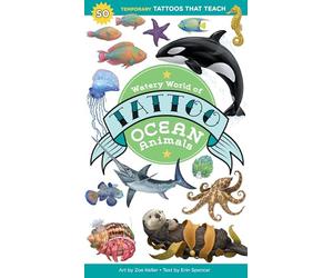 Watery World of Tattoo Ocean Animals: 50 Temporary Tattoos That Teach