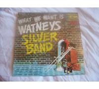 Watney Mann Band, The - What We Want Is Watneys Silver Band - Watney Mann Band, The LP