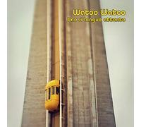 Watoo Watoo - Un Si Longue Attente