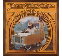 Johnny Guitar Watson - Real Mother for Ya