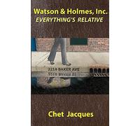 Watson and Holmes, Inc.: Everything's Relative: Volume 1