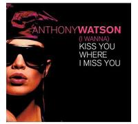 Watson, Anthony - Kiss You Where?