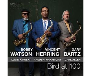 Watson Bobby, Herring Vincent, Bartz Gary - Bird At 100