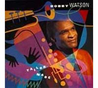 WATSON BOBBY (sax) - Tailor Made