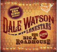 Watson, Dale - Live At The Big T Roadhouse - Chicken S*** Bingo (2 CD)