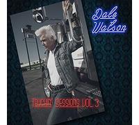 Dale Watson Truckin' Sessions - Volume 3 (CD) Album