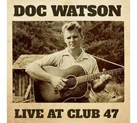 Watson, Doc - Live At Club 47