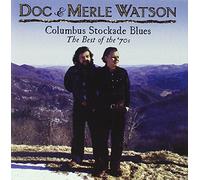 Watson, Doc & Merle - Best Of The '70s: Columbus Stockade