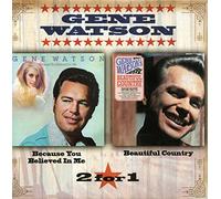 Watson, Gene - Because You Believed In Me/Beautiful Country