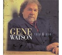 Watson, Gene - Then & Now