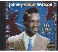 Watson, Johnny Guitar - 16 Super Hits