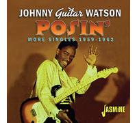 Watson,Johnny Guitar - Posin: More Singles 1959-1962