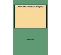 Watson Notes On Southside Virginia (Tascabile)
