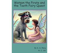 Watson the Pirate and the Tooth Fairy Quest