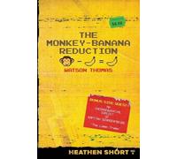 Watson Thomas The Monkey-Banana Reduction (Heathen Short) (Tascabile)
