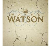 Watson, Wayne - Even This