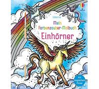Watt, F Mein Farbenzauber-Malbuch: Einhorner - (German Import) Book NUOVO