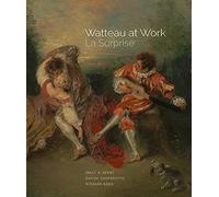 Watteau at Work: La Surprise