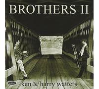 Watters, Ken & Harry - Brothers Ii