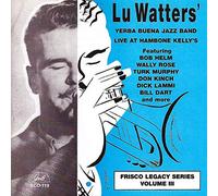 Watters, Lu - Vol. 3-Lu Watters Yerba Buena Jazz Band Live At Ha