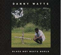 Watts, Danny - Black Boy Meets World