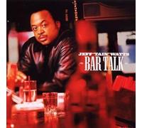 Watts, Jeff Tain - Bar Talk