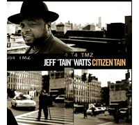 Watts, Jeff Tain - Citizen Tain