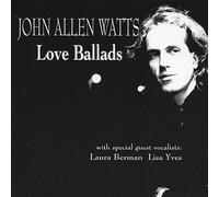 Watts, John Allen - Love Ballads
