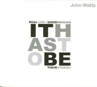 Watts,John - It Has to Be-Their Stories
