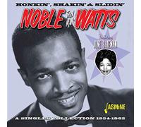 Watts, Noble Thin Man - Honkin Shakin & Slidin: Singles Collection 1954-62