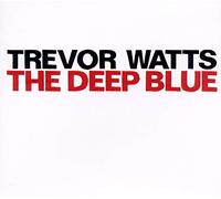 Watts Trevor - Deep Blue
