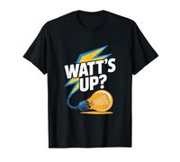 Watt's Up - Lampadina con scritta divertente Maglietta