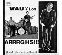 Wau Y Los Arrrghs!!! - iiiViven!!!
