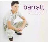 Waugh,Barratt - I Love You Goodbye