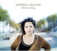 WAUTIER, CHRYSTEL - BEFORE A SONG