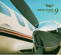 Wave Music 9: Max by Various Artists