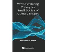 Wave Scattering Theory For Small Bodies Of Arbitrary Shapes