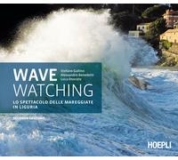 Wave watching. Lo spettacolo delle mareggiate in Liguria - 2016 -